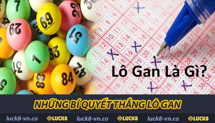 Lô Gan Tại LUCK8 Cách Chơi Hiệu Quả Và Bí Quyết Thắng Lớn 2 Những bí quyết thắng lô gan